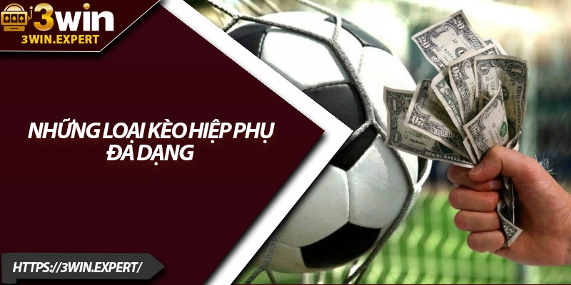 Kèo Hiệp Phụ – Cược Chuẩn Từng Giây, Nhận Thưởng Lớn 3 Những loại kèo hiệp phụ đa dạng